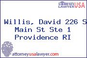 Willis, David 226 S Main St Ste 1 Providence RI