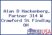 Alan D Hackenberg, Partner 314 W Crawford St Findlay OH
