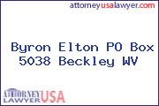 Byron Elton PO Box 5038 Beckley WV