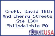 Croft, David 16th And Cherry Streets Ste 1300 Philadelphia PA