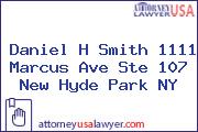 Daniel H Smith 1111 Marcus Ave Ste 107 New Hyde Park NY