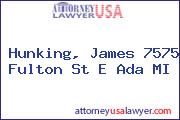 Hunking, James 7575 Fulton St E Ada MI