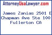 James Zanias 2501 E Chapman Ave Ste 100 Fullerton CA