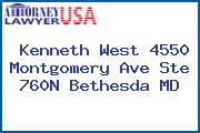 Kenneth West 4550 Montgomery Ave Ste 760N Bethesda MD