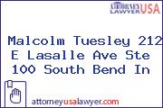 Malcolm Tuesley 212 E Lasalle Ave Ste 100 South Bend In