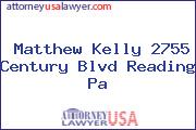 Matthew Kelly 2755 Century Blvd Reading Pa