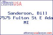 Sanderson, Bill 7575 Fulton St E Ada MI