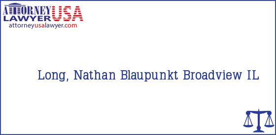 Telephone, Address and other contact data of Long, Nathan, Broadview, IL, USA