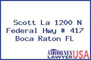 Scott La 1200 N Federal Hwy # 417 Boca Raton FL