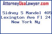 Sidney S Mandel 405 Lexington Ave Fl 24 New York Ny