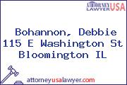 Bohannon, Debbie 115 E Washington St Bloomington IL