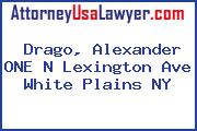 Drago, Alexander ONE N Lexington Ave White Plains NY