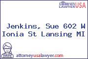 Jenkins, Sue 602 W Ionia St Lansing MI