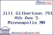 Jill Gilbertson 701 4th Ave S Minneapolis MN