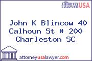 John K Blincow 40 Calhoun St # 200 Charleston SC