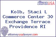 Kolb, Staci L Commerce Center 30 Exchange Terrace Providence RI