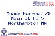Meade Burrows 78 Main St Fl 5 Northampton MA