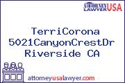 TerriCorona 5021CanyonCrestDr Riverside CA