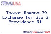 Thomas Romano 30 Exchange Ter Ste 3 Providence RI