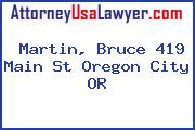 Martin, Bruce 419 Main St Oregon City OR