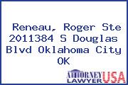 Reneau, Roger Ste 2011384 S Douglas Blvd Oklahoma City OK