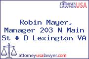 Robin Mayer, Manager 203 N Main St # D Lexington VA