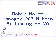 Robin Mayer, Manager 203 N Main St Lexington VA