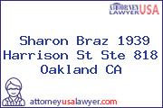 Sharon Braz 1939 Harrison St Ste 818 Oakland CA