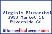 Virginia Blumenthal 3993 Market St Riverside CA