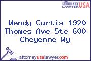 Wendy Curtis 1920 Thomes Ave Ste 600 Cheyenne Wy