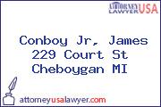 Conboy Jr, James 229 Court St Cheboygan MI
