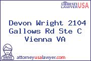 Devon Wright 2104 Gallows Rd Ste C Vienna VA