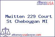 Mwitten 229 Court St Cheboygan MI