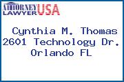 Cynthia M. Thomas 2601 Technology Dr. Orlando FL