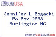 Jennifer L Bogacki Po Box 2958 Burlington NC