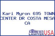 Kari Myron 695 TOWN CENTER DR COSTA MESA CA