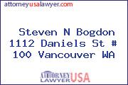 Steven N Bogdon 1112 Daniels St # 100 Vancouver WA