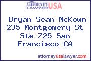 Bryan Sean McKown 235 Montgomery St Ste 725 San Francisco CA