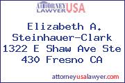 Elizabeth A. Steinhauer-Clark 1322 E Shaw Ave Ste 430 Fresno CA