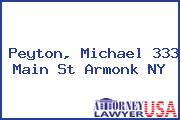 Peyton, Michael 333 Main St Armonk NY