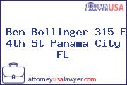 Ben Bollinger 315 E 4th St Panama City FL