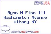 Ryan M Finn 111 Washington Avenue Albany NY