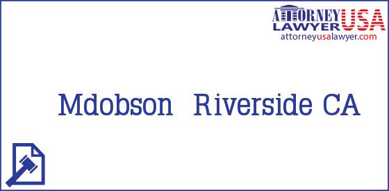 Telephone, Address and other contact data of Mdobson, Riverside, CA, USA