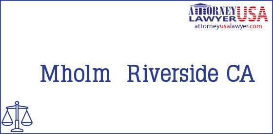 Telephone, Address and other contact data of Mholm, Riverside, CA, USA