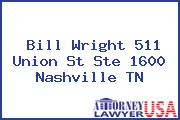 Bill Wright 511 Union St Ste 1600 Nashville TN