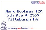Mark Bookman 120 5th Ave # 2900 Pittsburgh PA