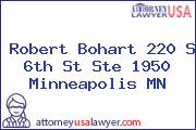 Robert Bohart 220 S 6th St Ste 1950 Minneapolis MN