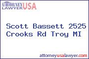 Scott Bassett 2525 Crooks Rd Troy MI