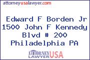 Edward F Borden Jr 1500 John F Kennedy Blvd # 200 Philadelphia PA