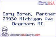 Gary Boren, Partner 23930 Michigan Ave Dearborn MI